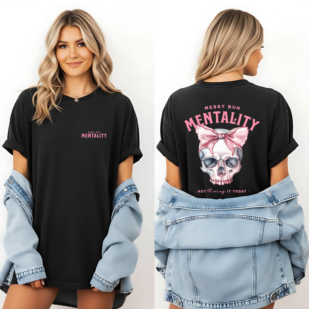 Messy Bun Mentality Skull Graphic Tee