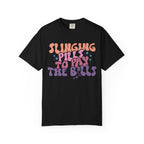 Slinging Pills To Pay The Bills Nurse Tee