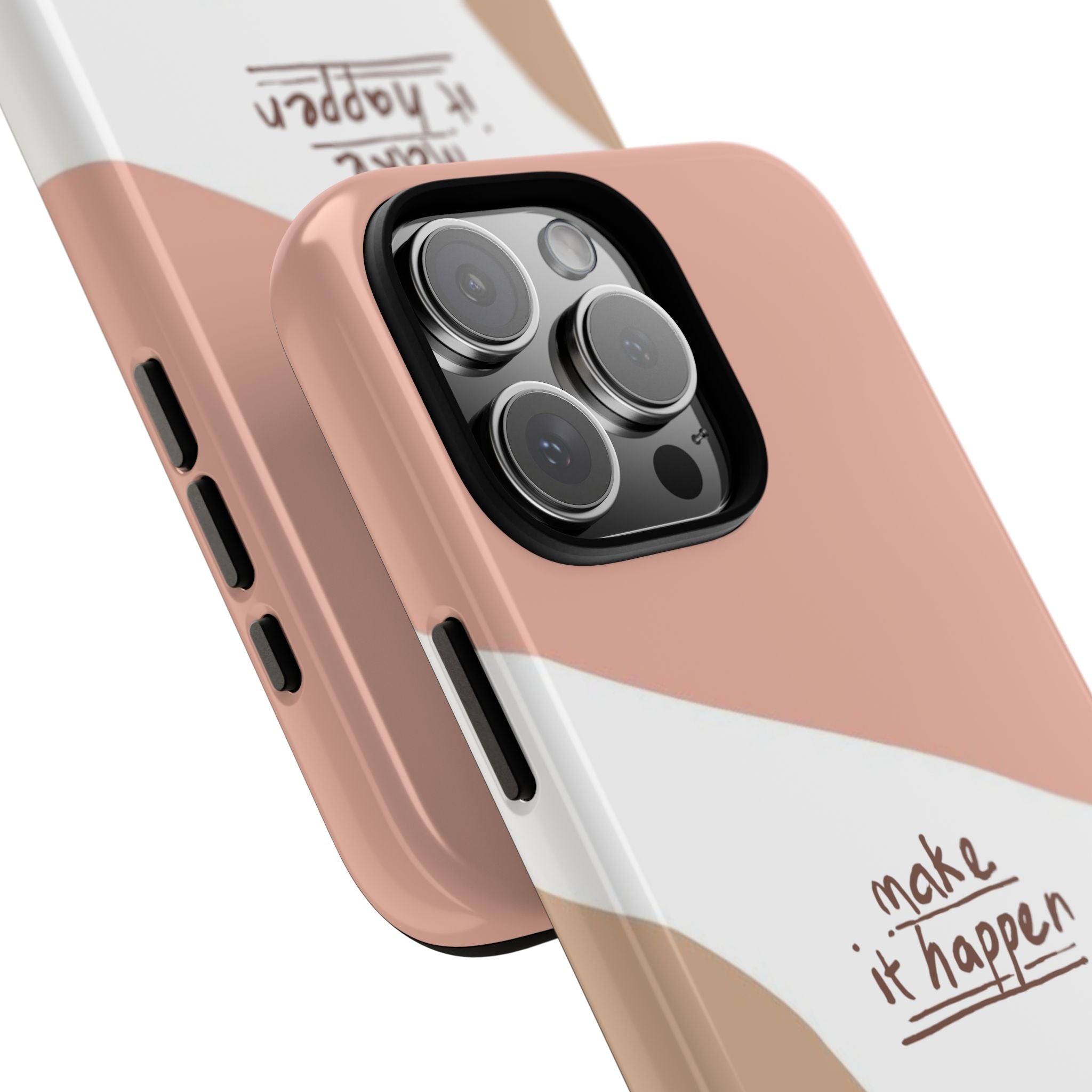 Make It Happen – Aesthetic Protective Phone Case