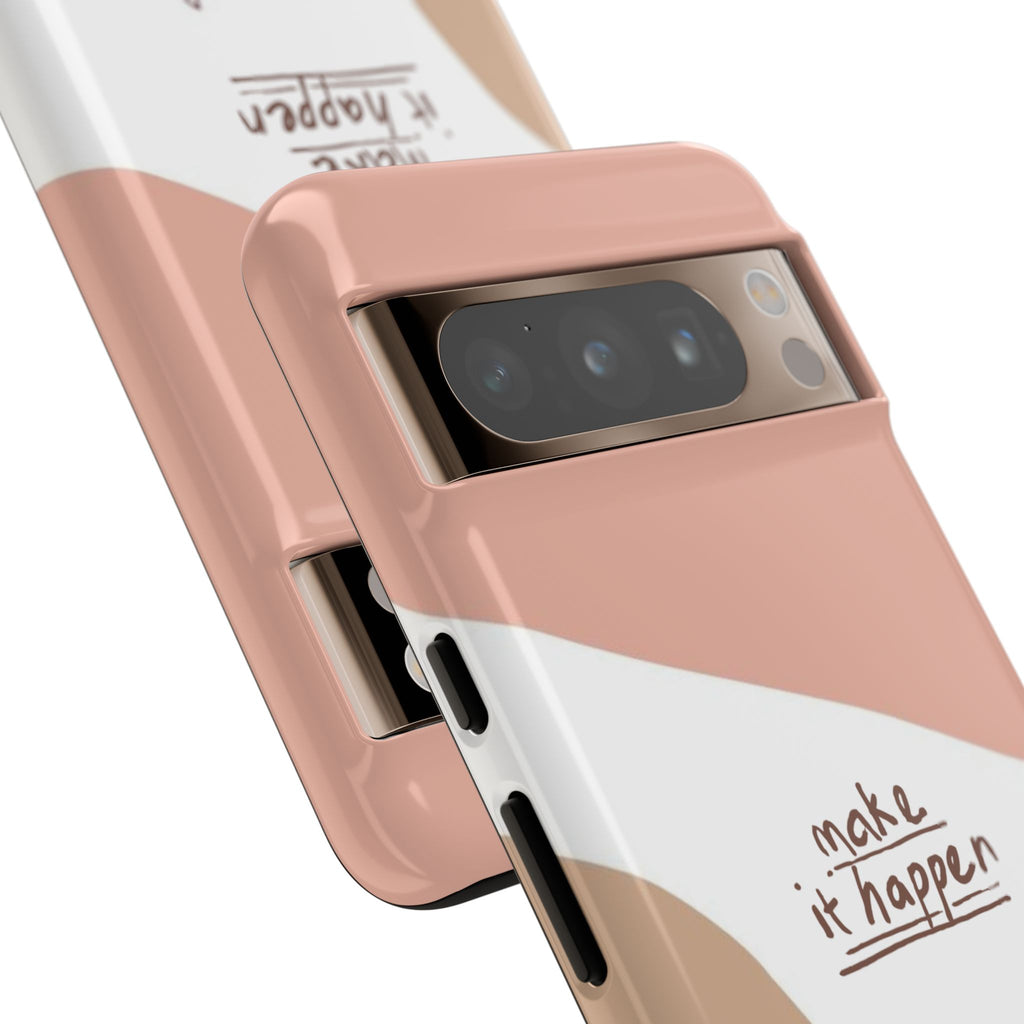 Make It Happen – Aesthetic Protective Phone Case