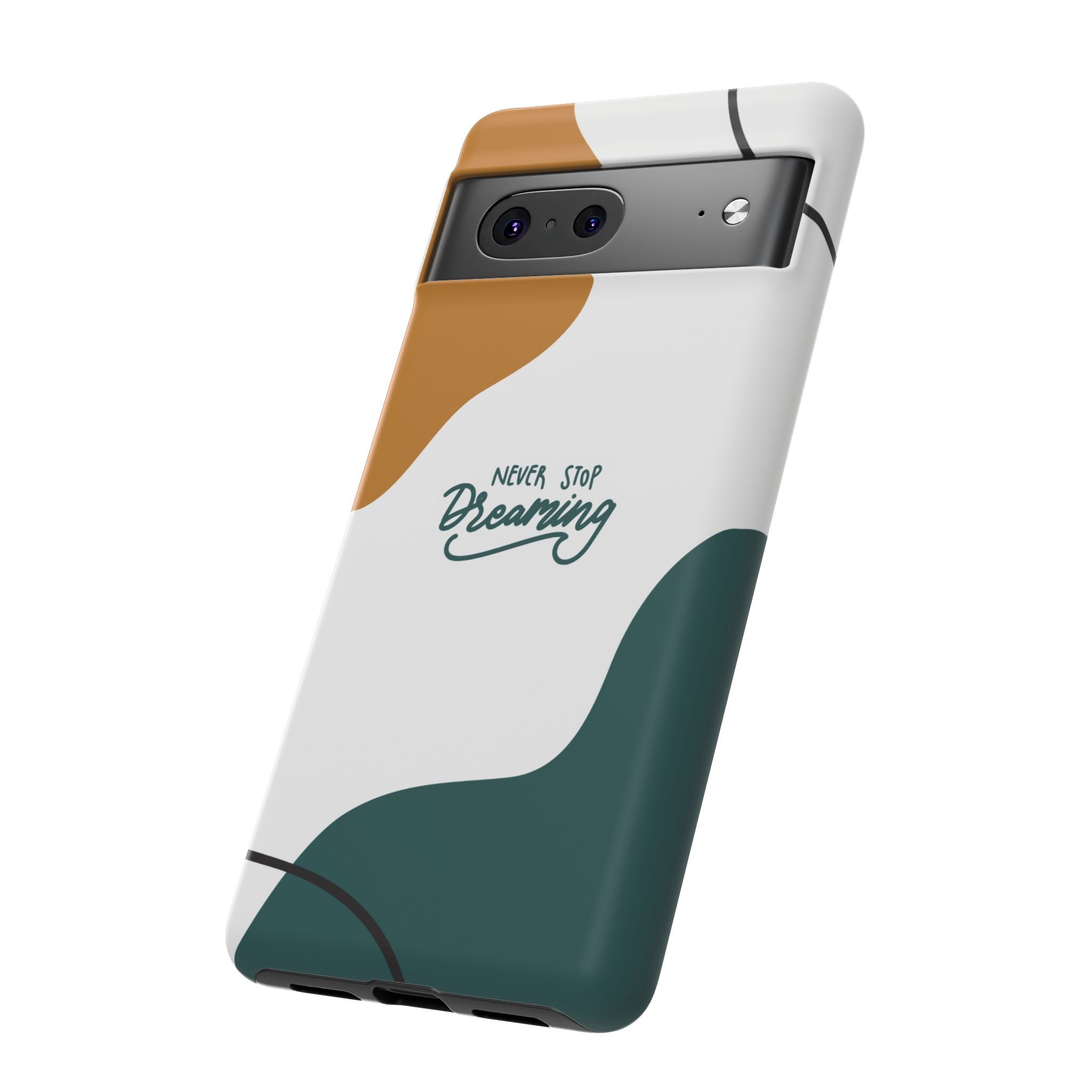 Never Stop Dreaming – Aesthetic Protective Phone Case