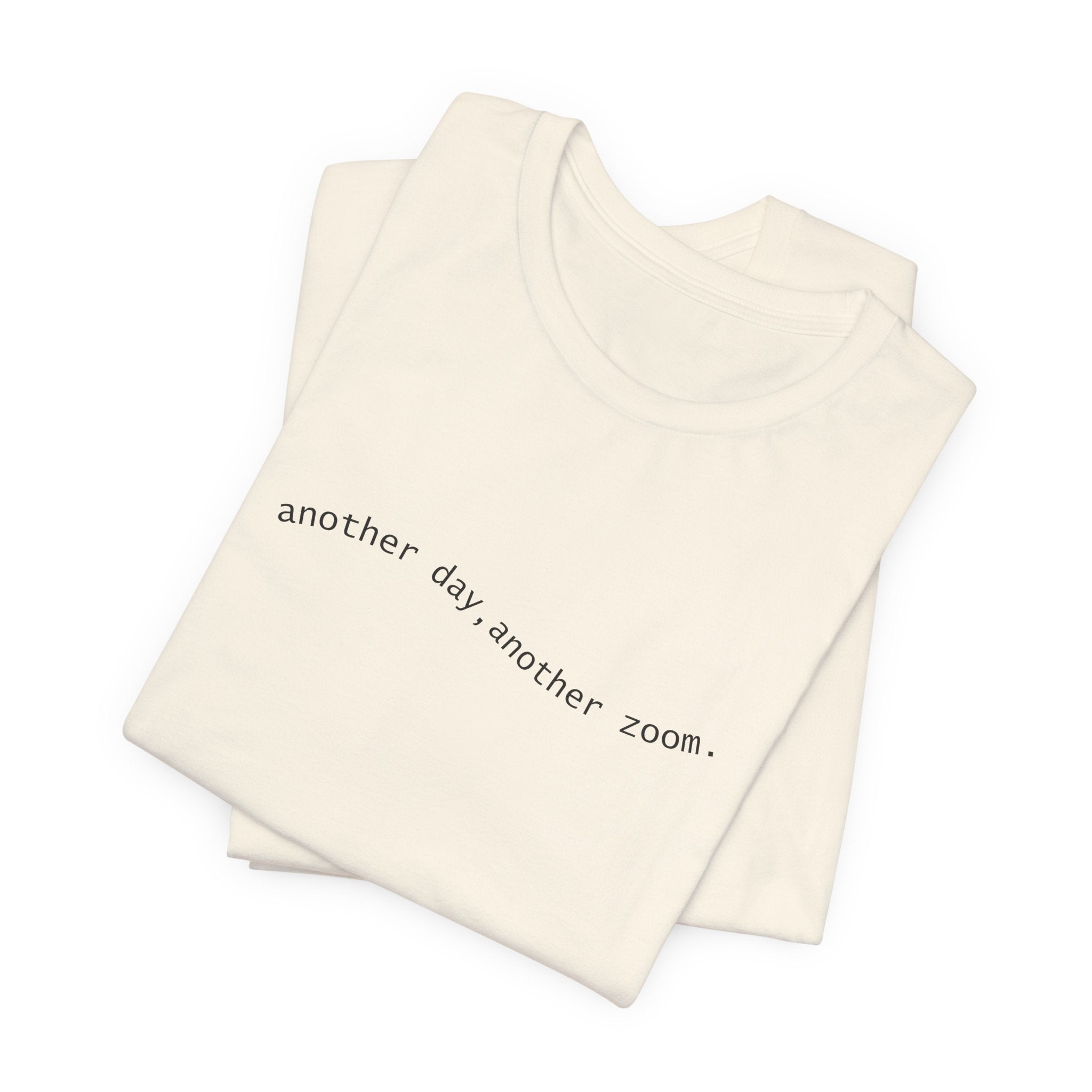 Another Day, Another Zoom Remote Work Apparel