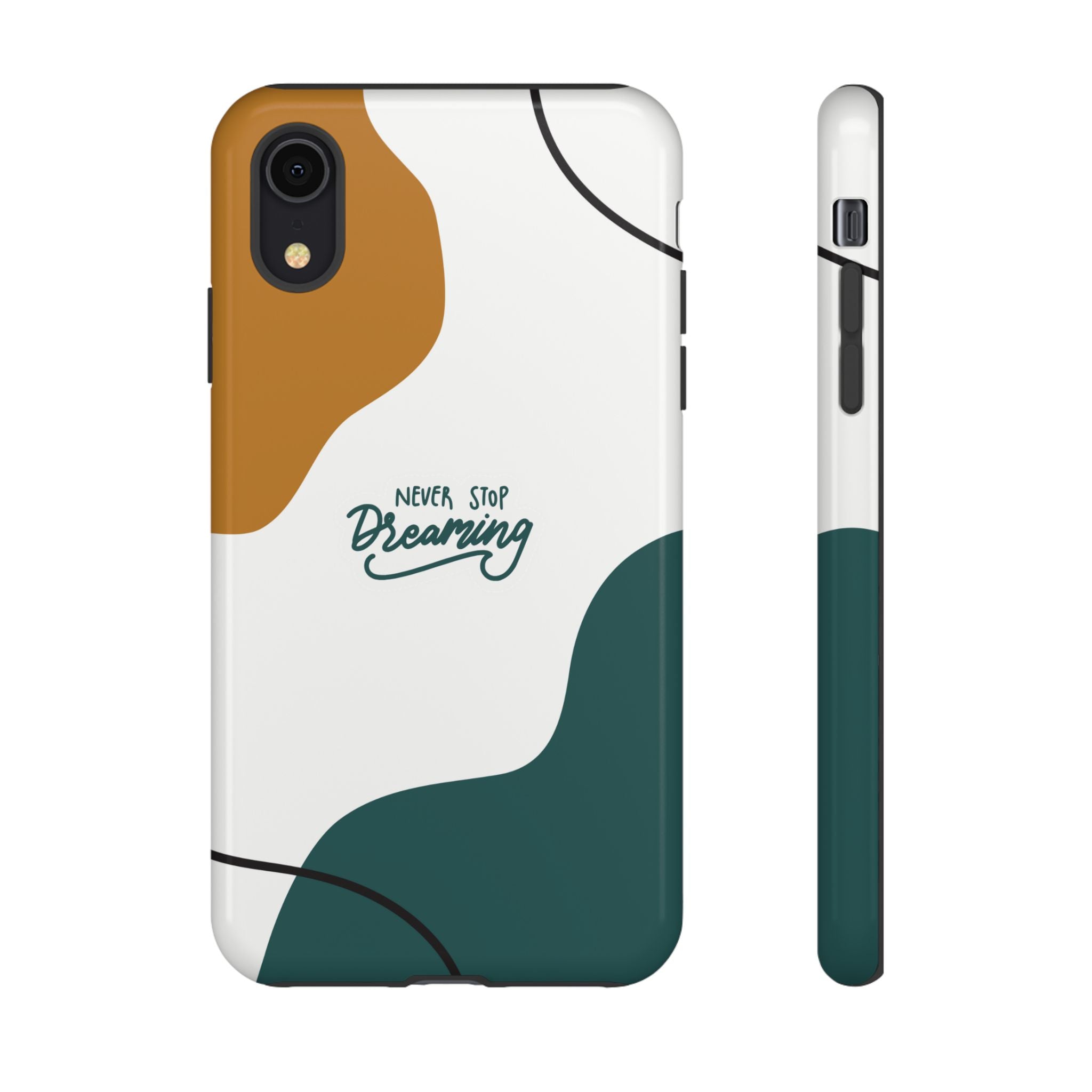 Never Stop Dreaming – Aesthetic Protective Phone Case