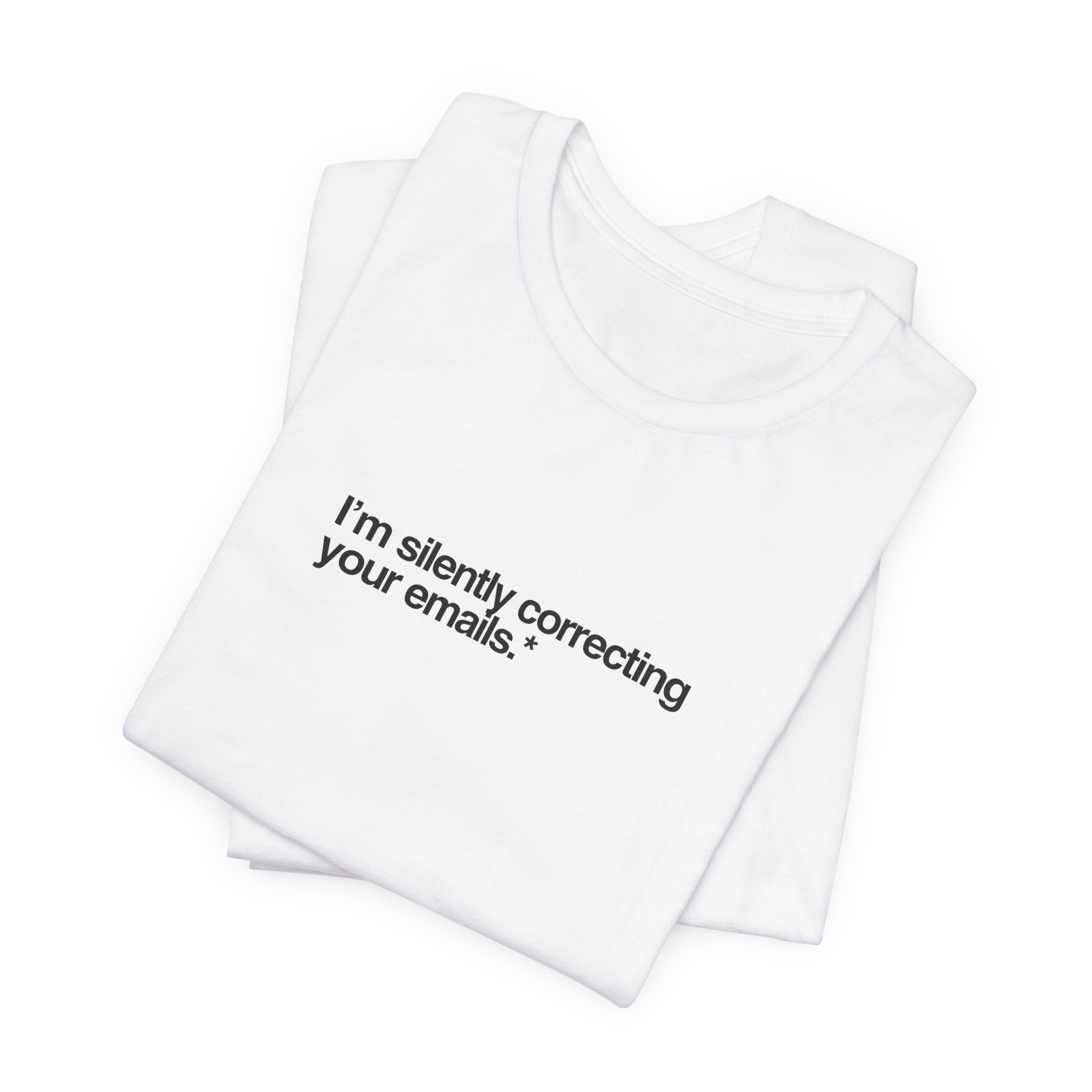 I'm Silently Correcting Your Emails