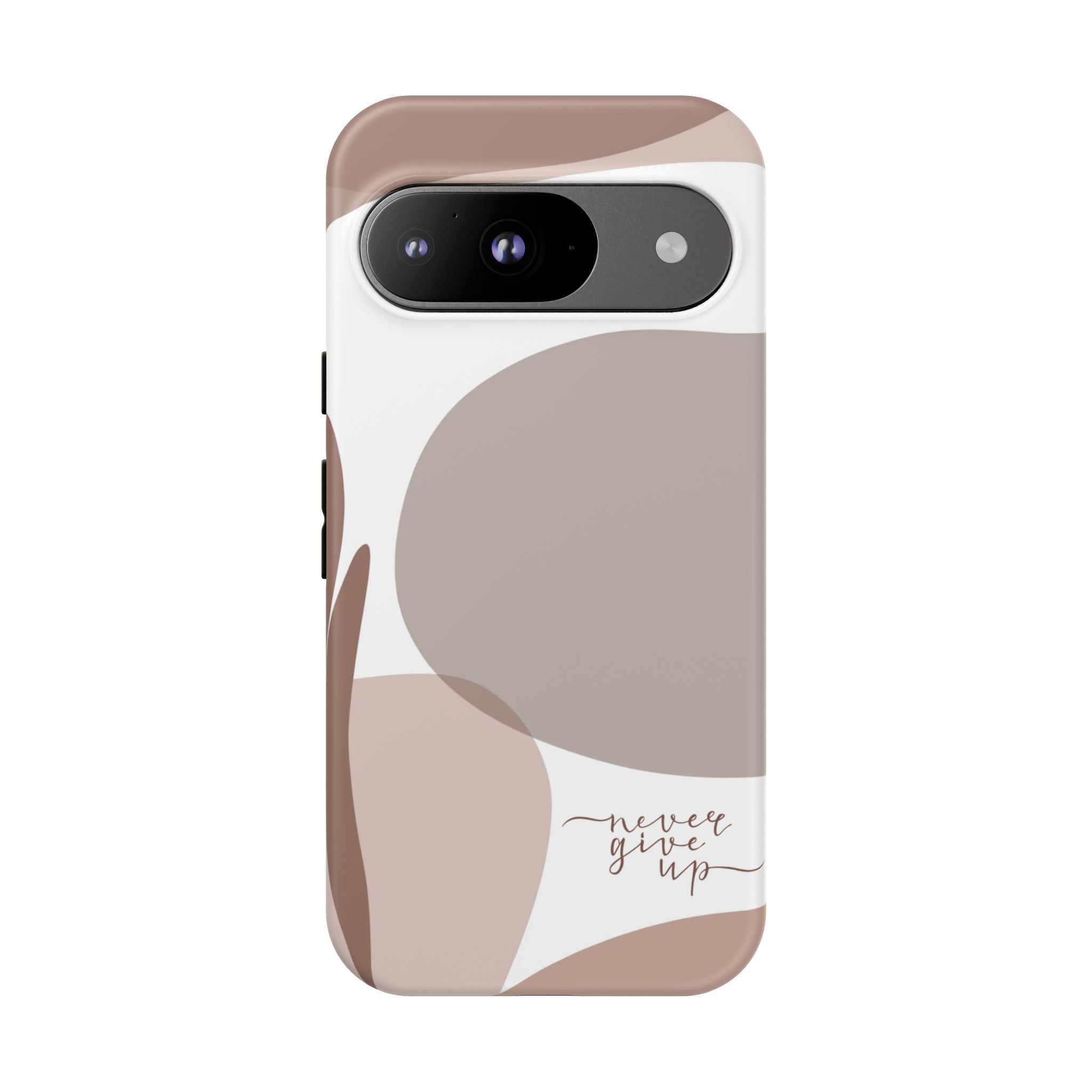 Never Give Up – Neutral Aesthetic Protective Phone Case