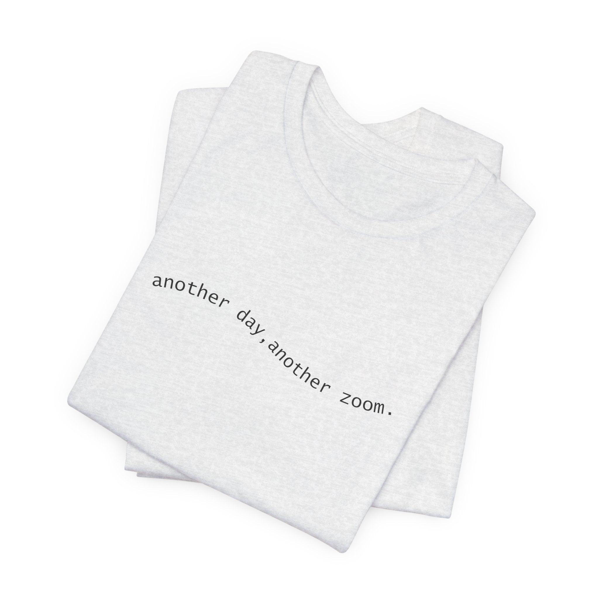 Another Day, Another Zoom Remote Work Apparel