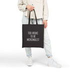 Funny Quote Tote Bag, Eco-Friendly