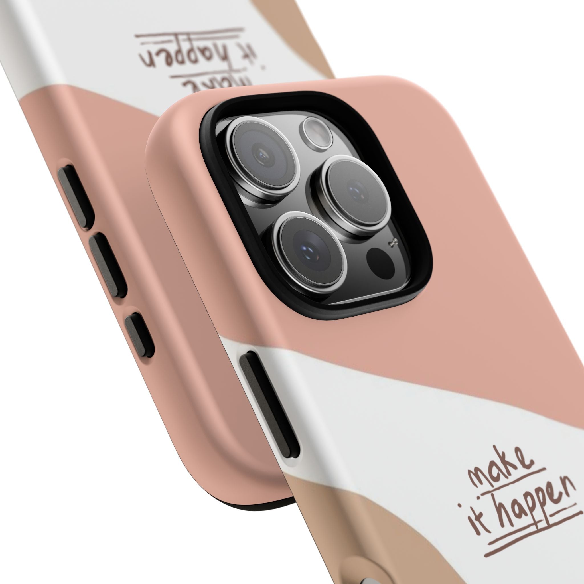 Make It Happen – Aesthetic Protective Phone Case