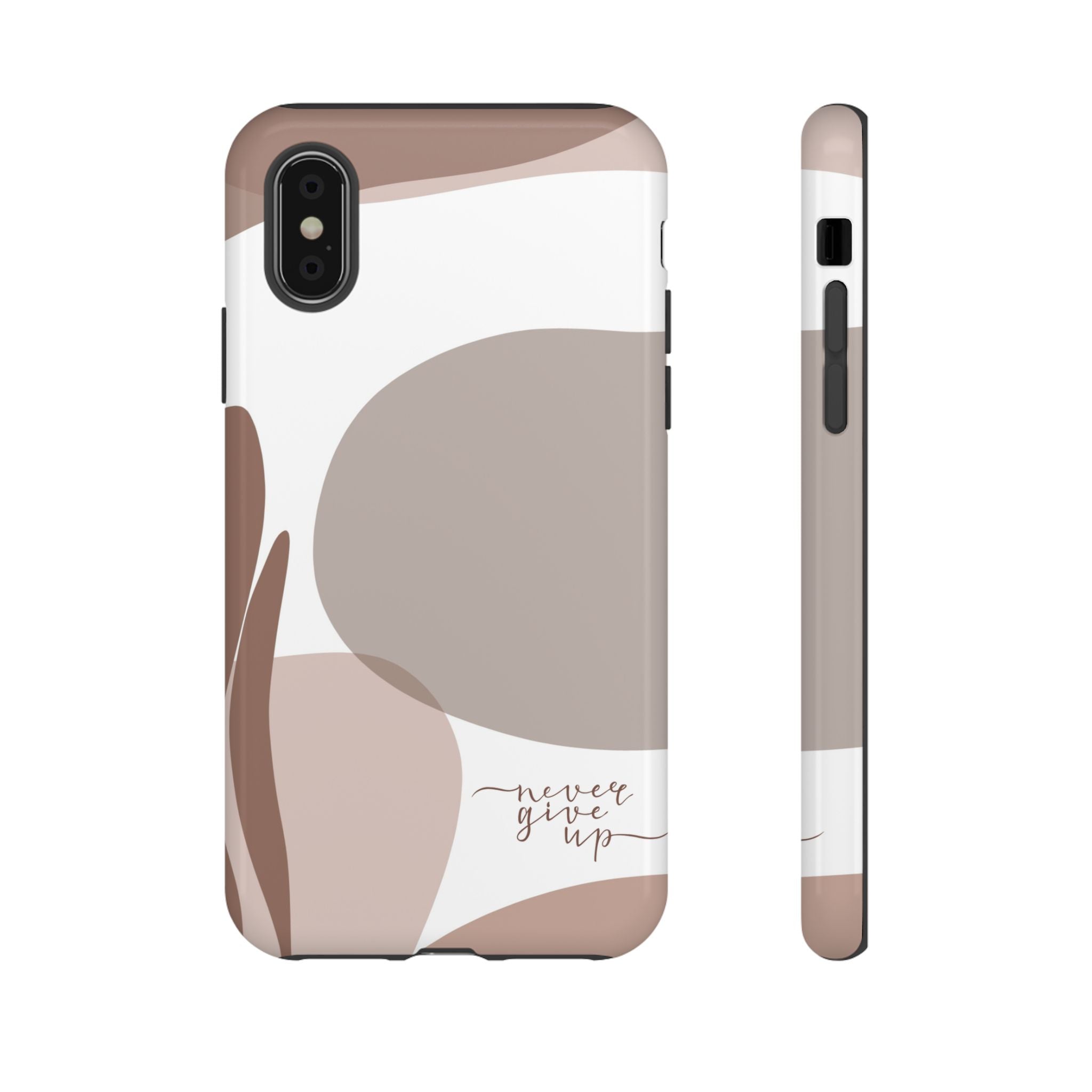 Never Give Up – Neutral Aesthetic Protective Phone Case