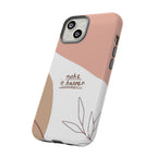 Make It Happen – Aesthetic Protective Phone Case