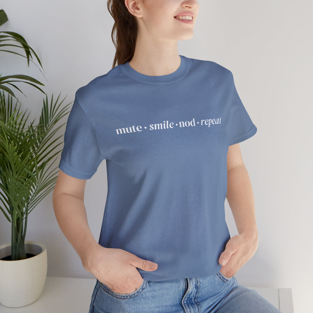 Mute Smile Nod Repeat Tee
