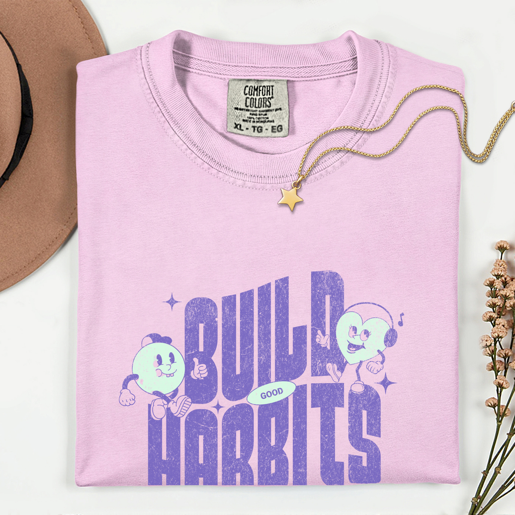 Motivational Building Good Habits T-Shirt