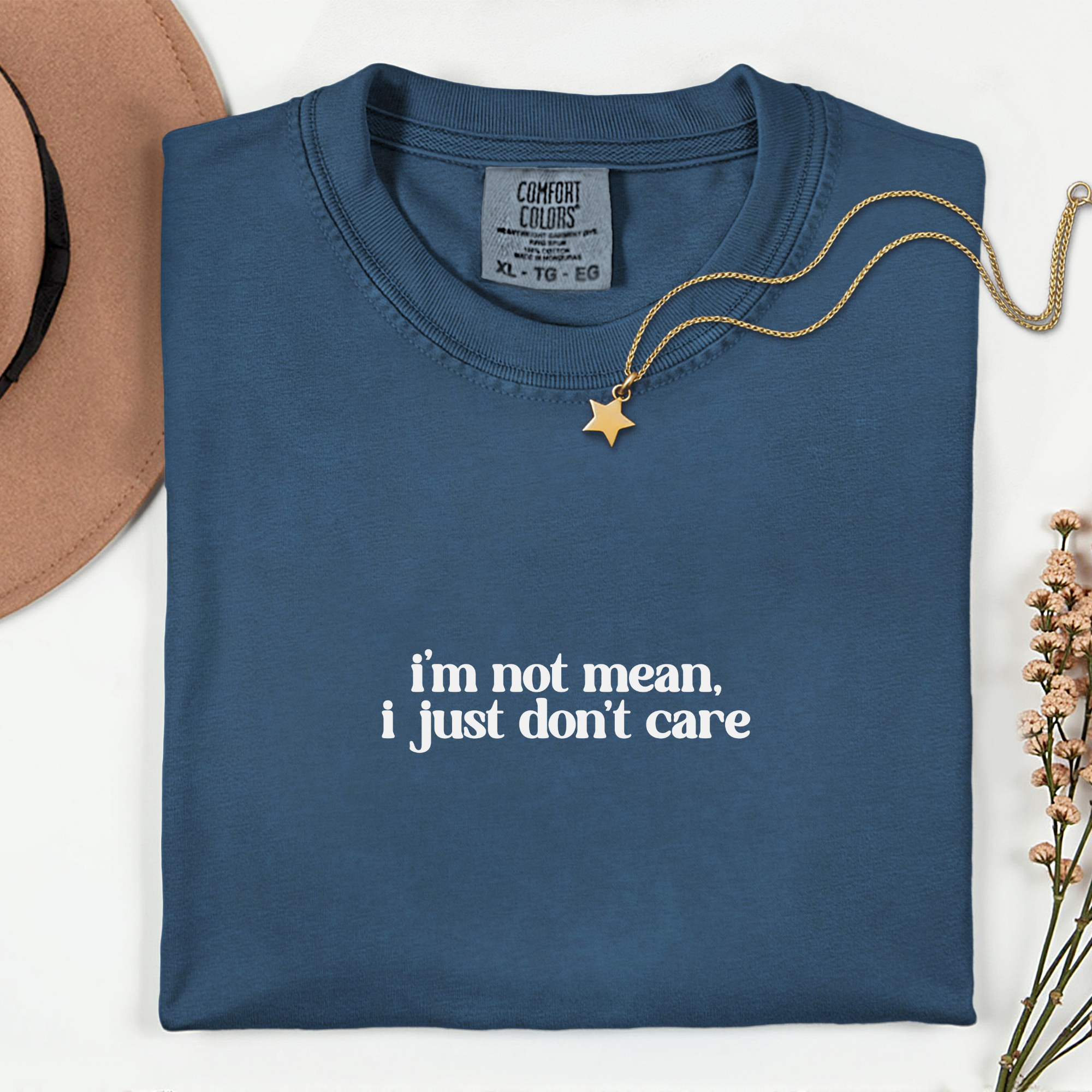 Sassy Statement T-Shirt: 'I'm Not Mean, I Just Don't Care'