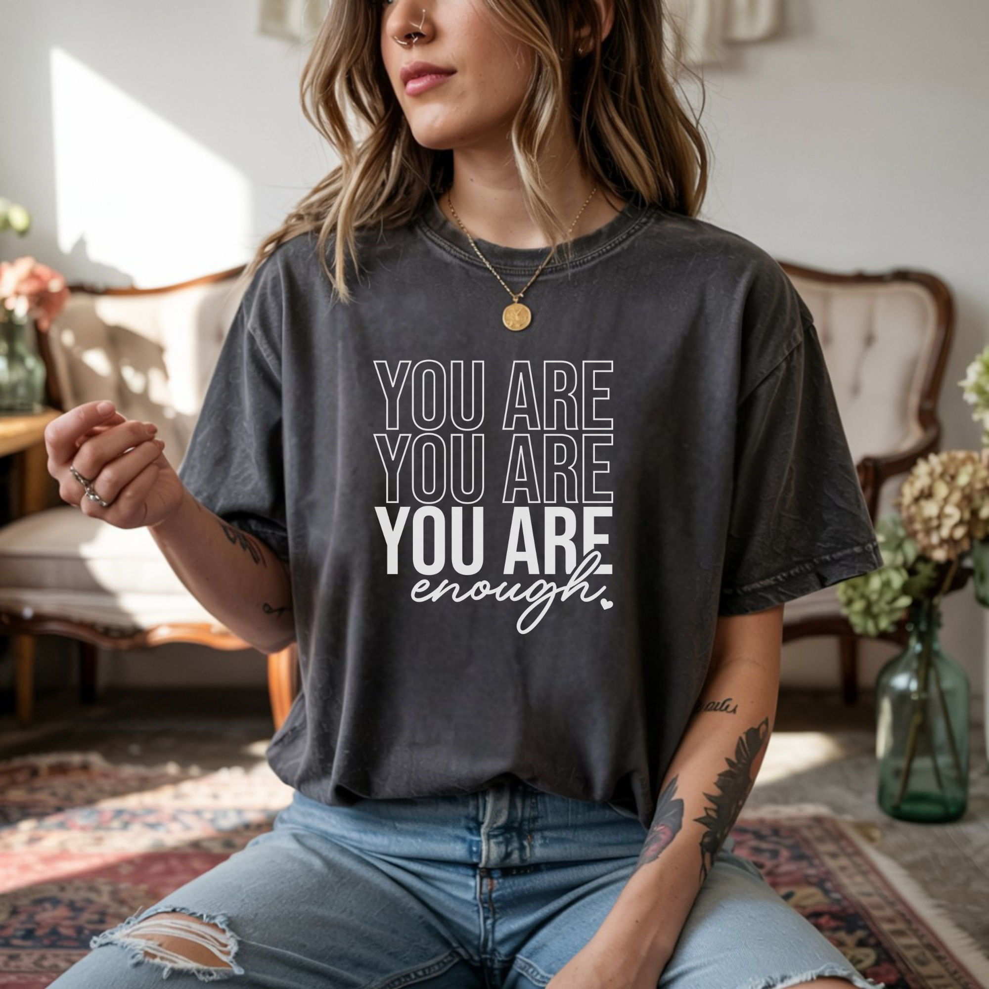 You Are Enough Unisex T-Shirt - Comfortably Motivational Apparel