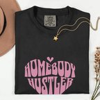 Homebody Hustler Tee