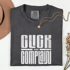 Click and Complain Unisex Dyed T-Shirt