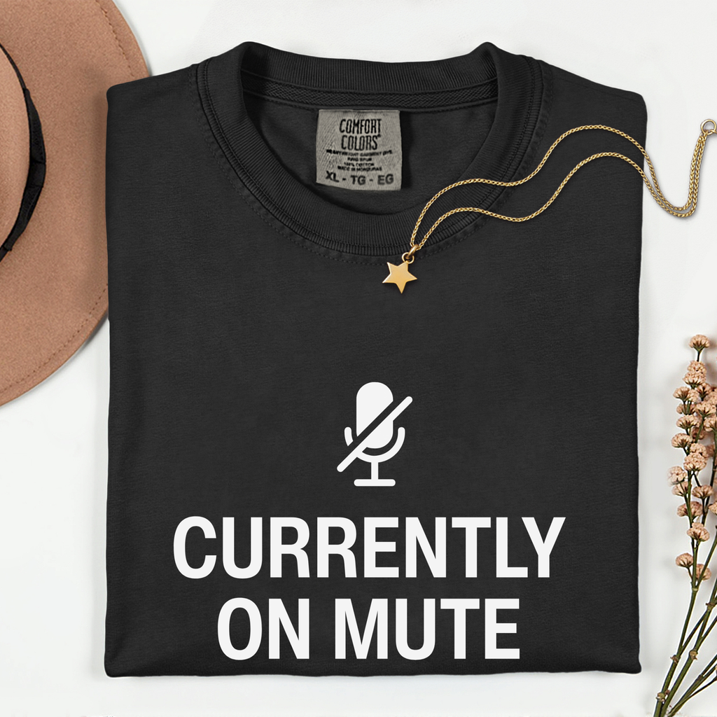 Currently On Mute WFH Humor