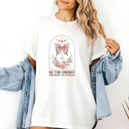 Be the Energy You Want to Attract Shirt