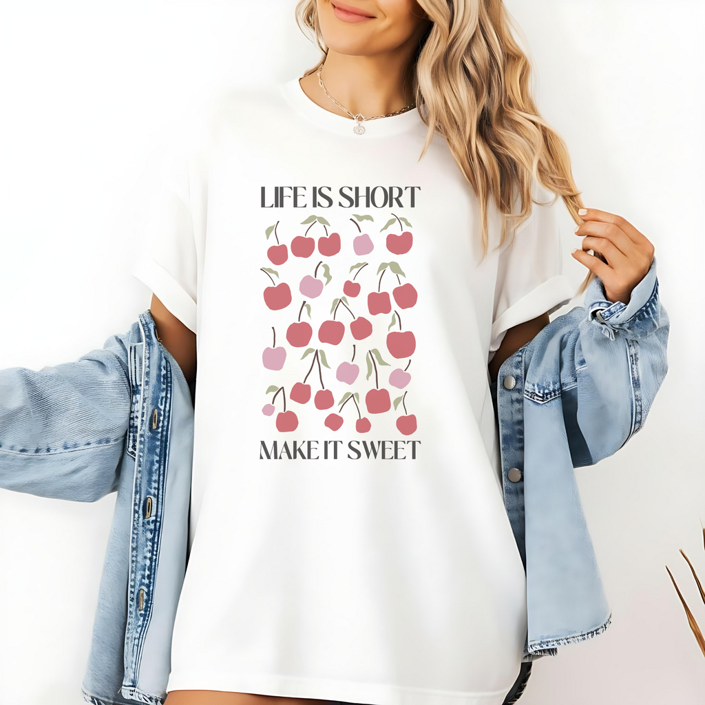 Life is Short Make it Sweet T-Shirt