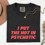 Psychotic Humor T-Shirt