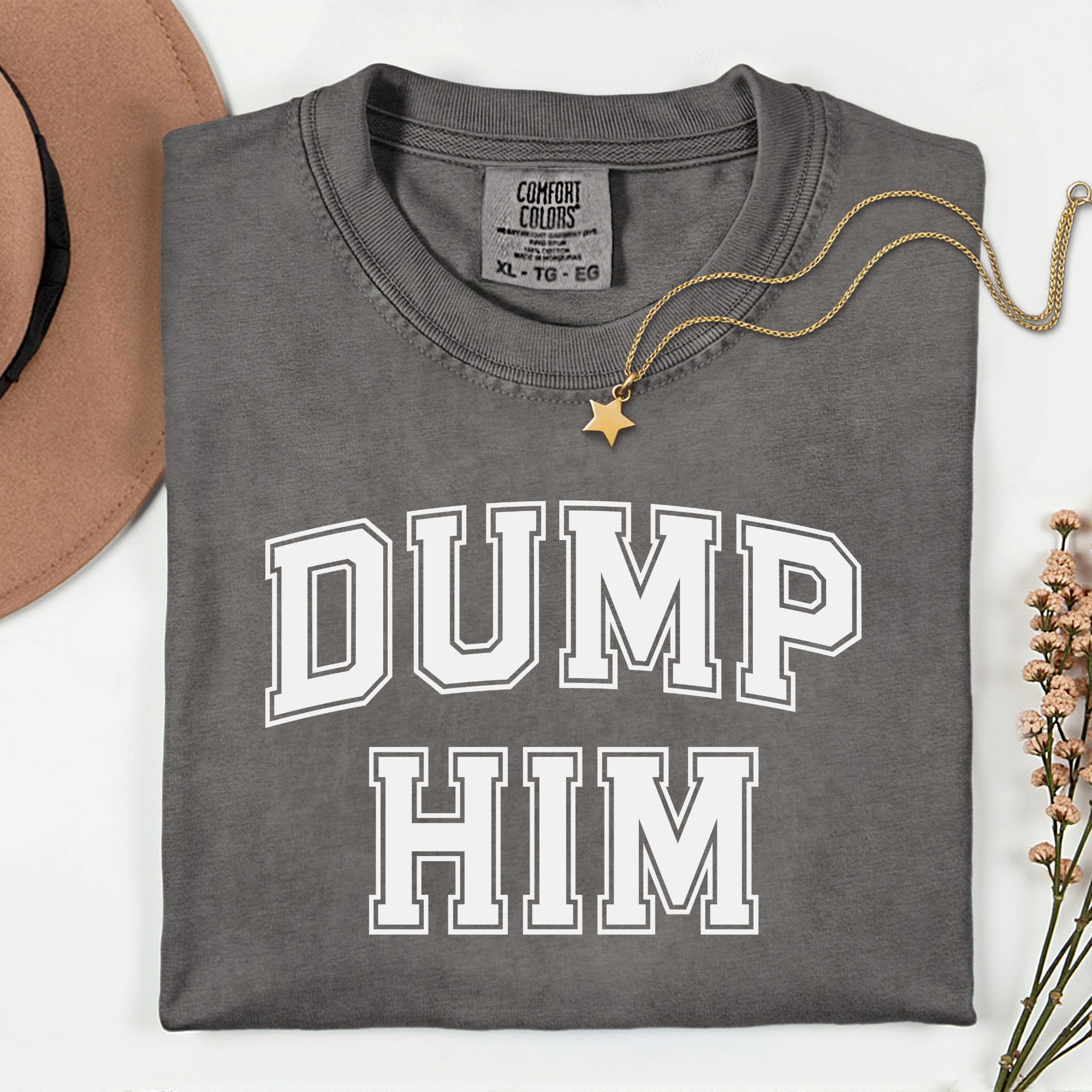Dump Him Unisex Garment-Dyed T-Shirt