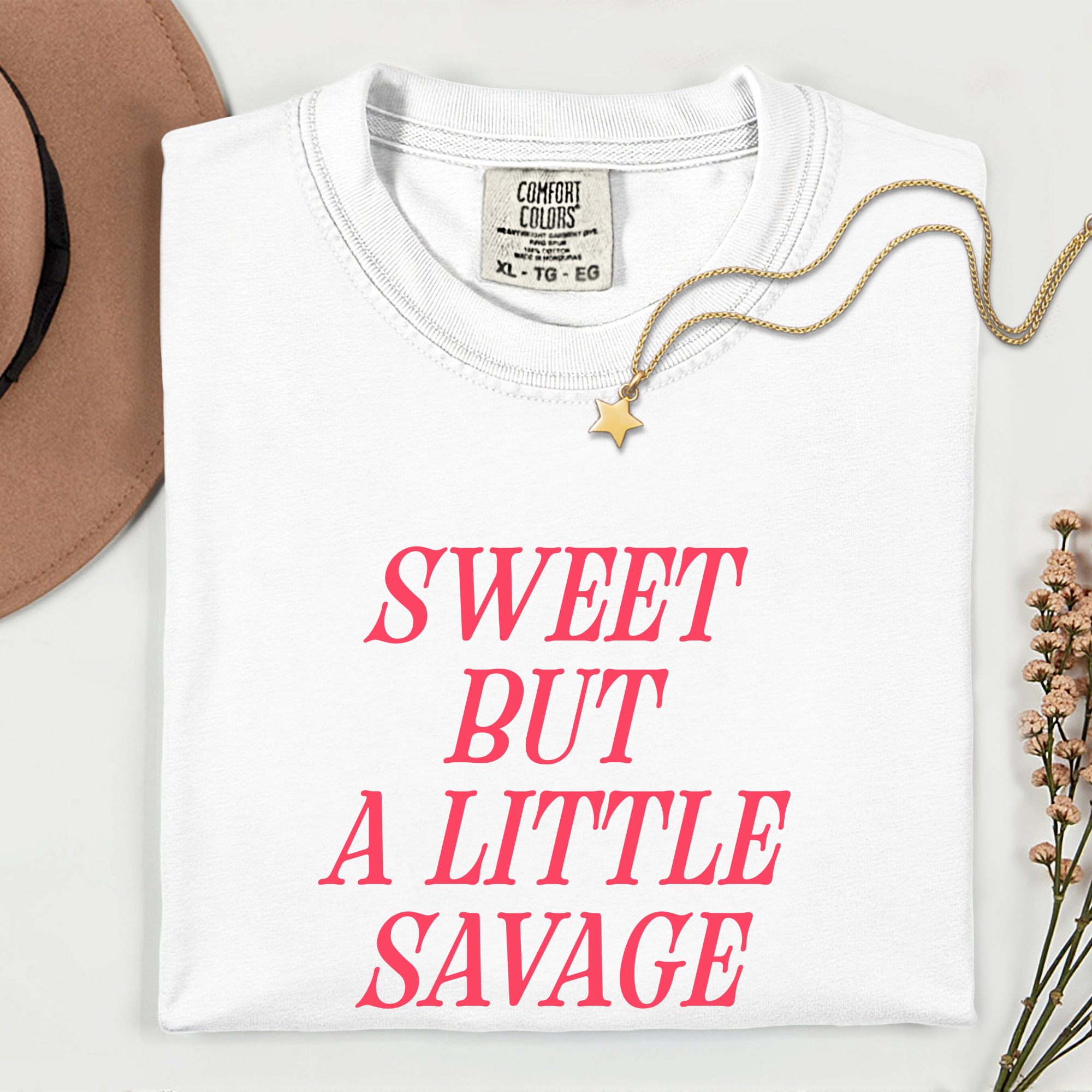 Sweet But A Little Savage Unisex Garment-Dyed T-Shirt