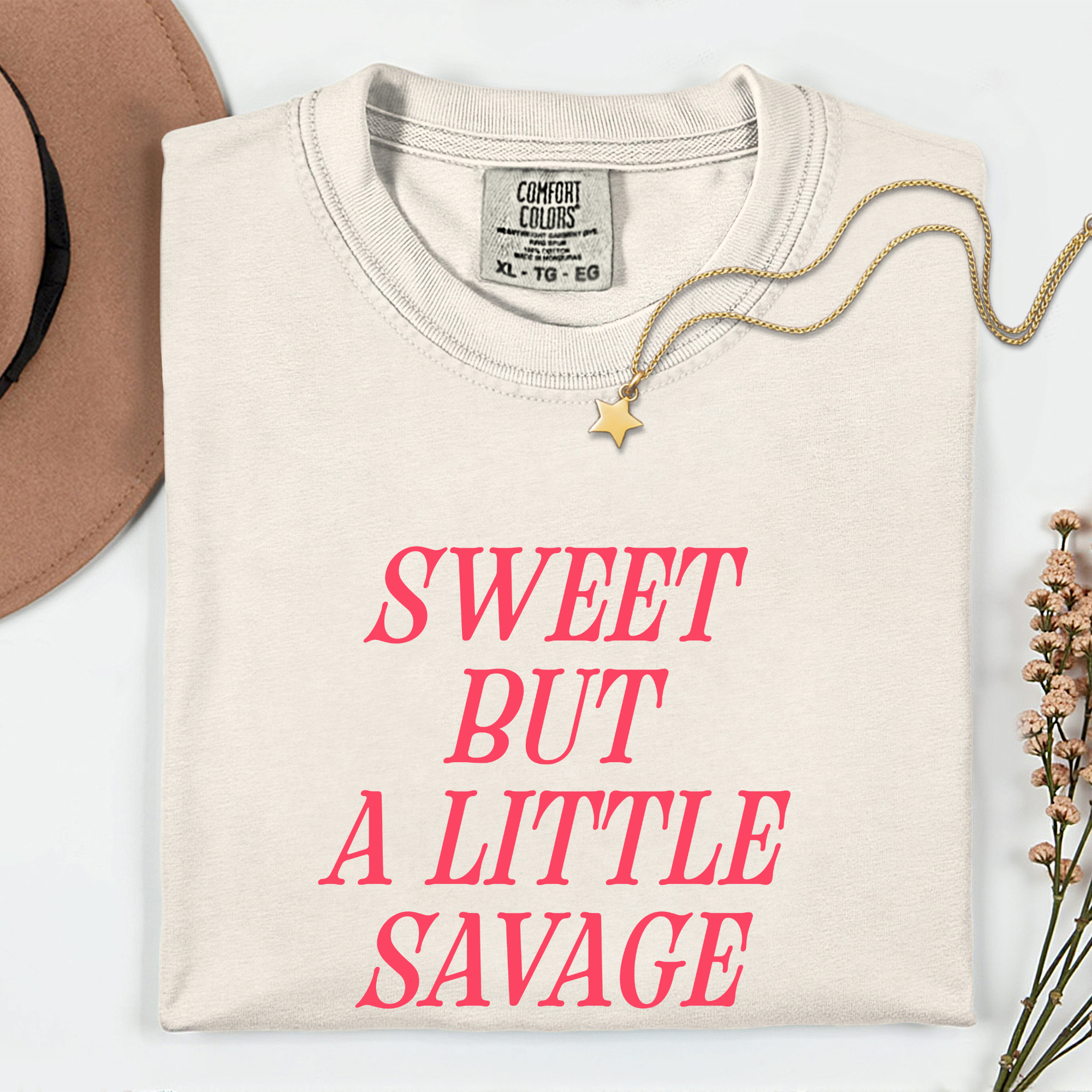 Sweet But A Little Savage Unisex Garment-Dyed T-Shirt
