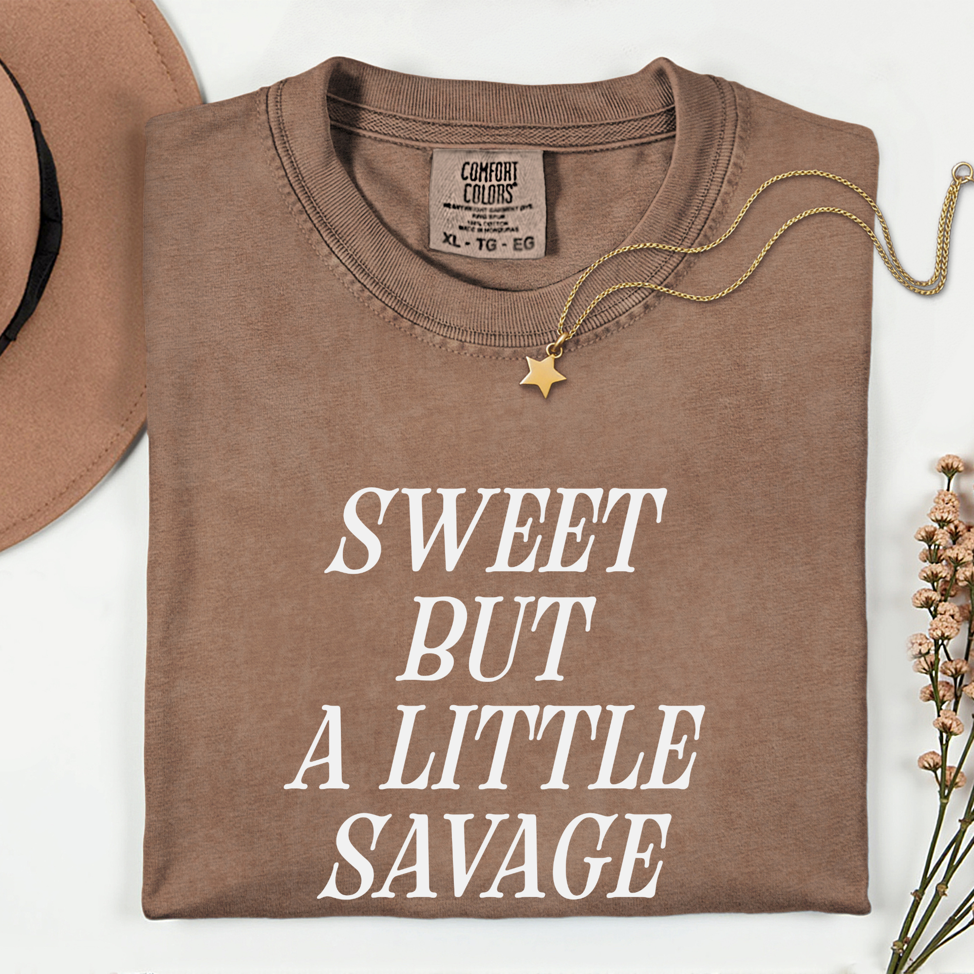 Sweet But A Little Savage Unisex Garment-Dyed T-Shirt