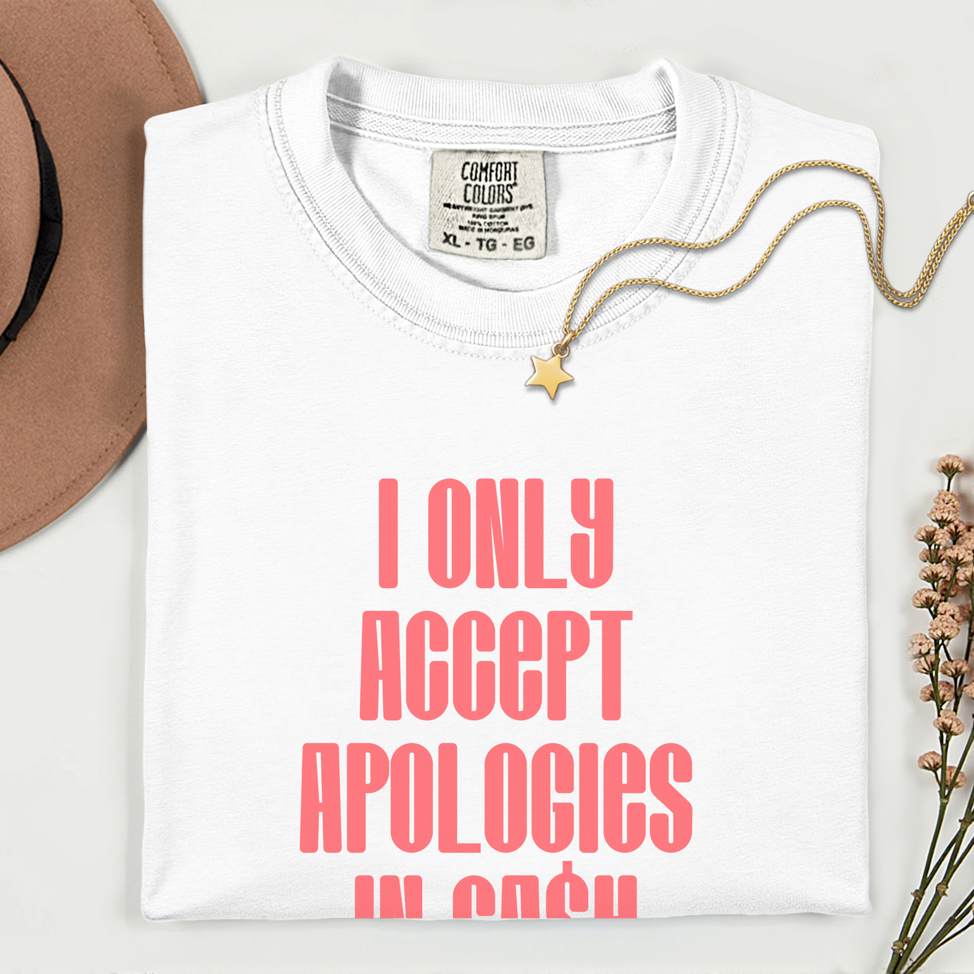 Garment-Dyed T-Shirt with Humorous Quote