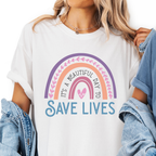 Save Lives Rainbow Nurse T-Shirt