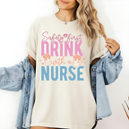 Safety First Drink with a Nurse