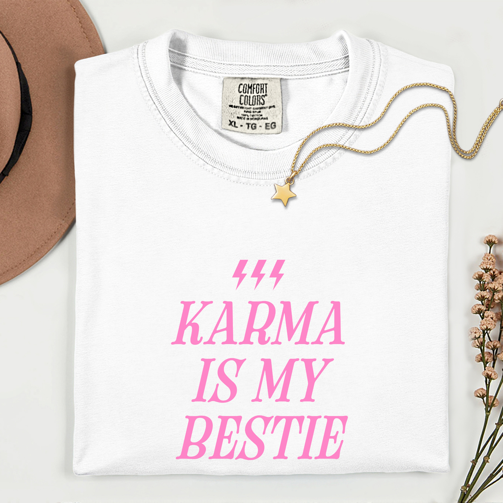 Karma is My Bestie T-Shirt
