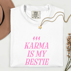 Karma is My Bestie T-Shirt