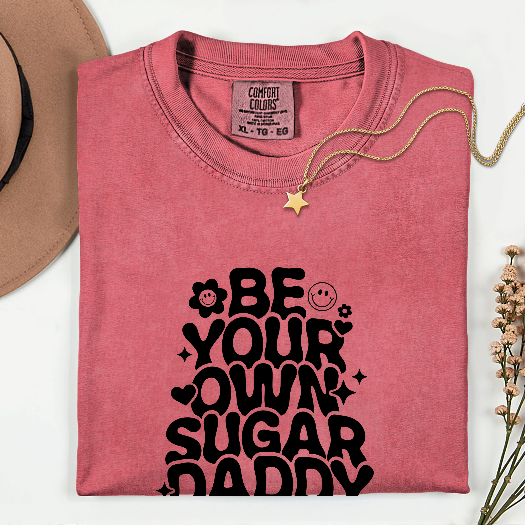Be Your Own Sugar Daddy T-Shirt