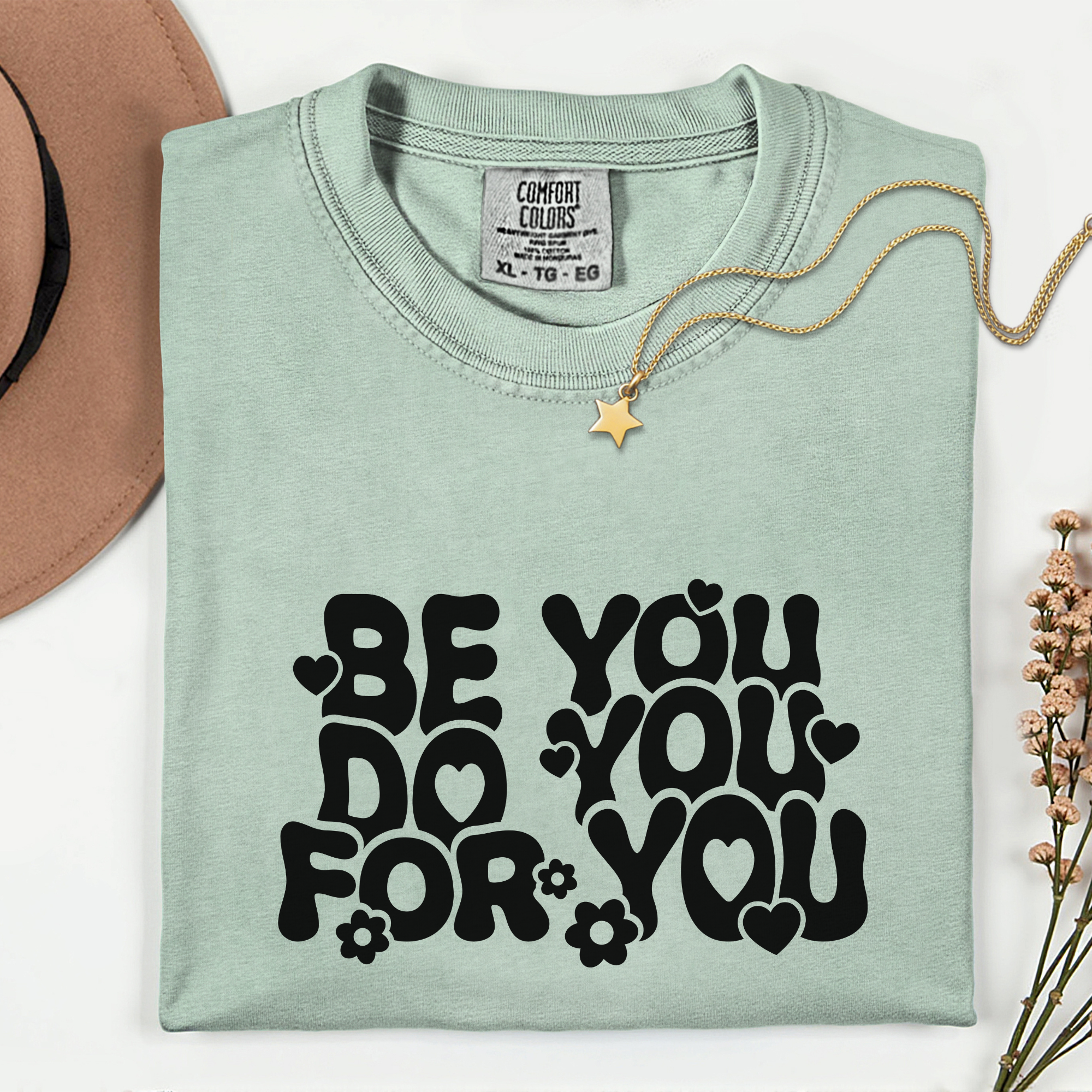 Be You, Do You Unisex Garment-Dyed T-Shirt