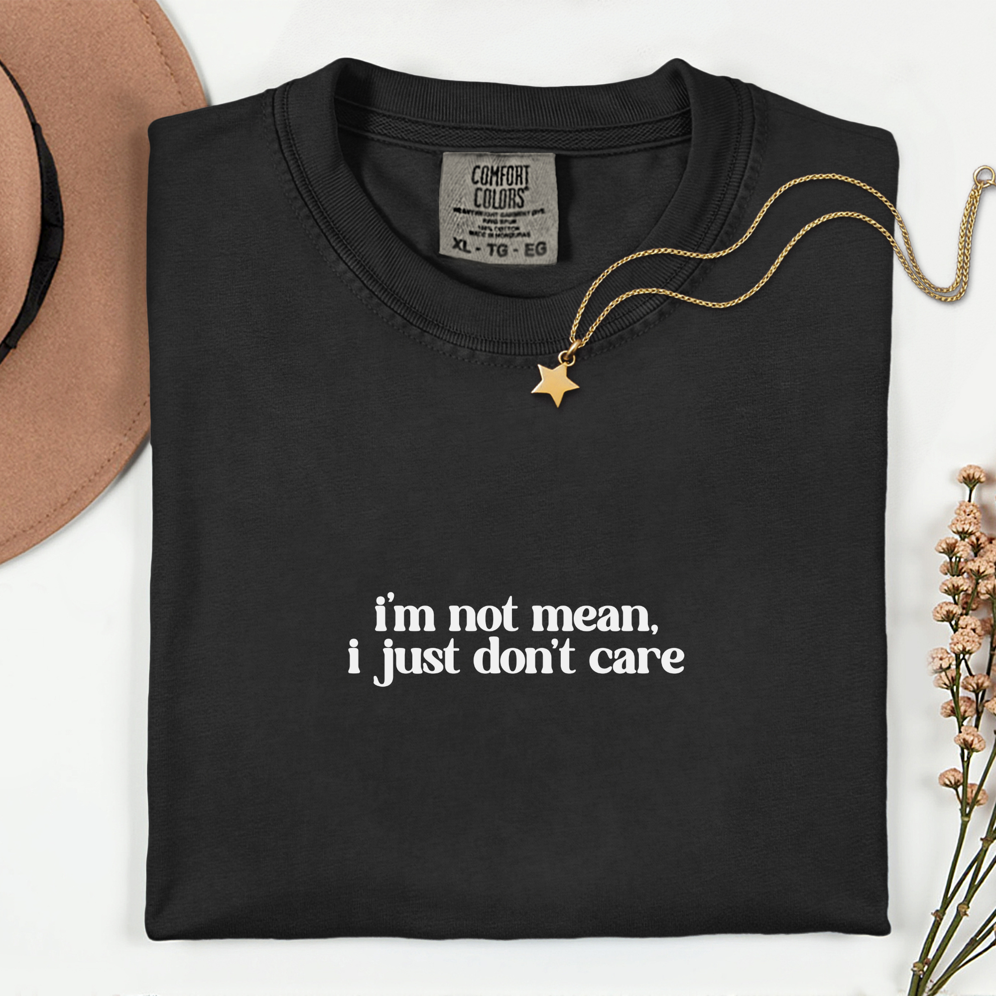 Sassy Statement T-Shirt: 'I'm Not Mean, I Just Don't Care'