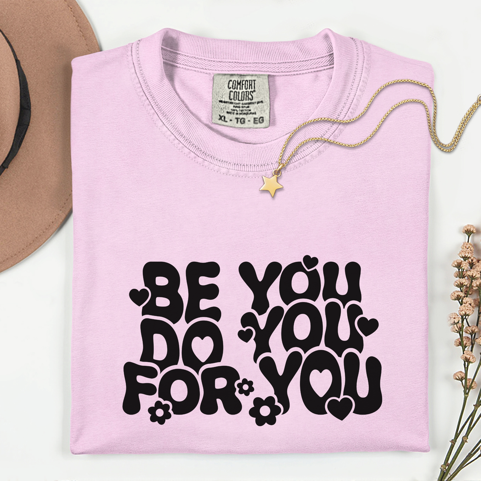 Be You, Do You Unisex Garment-Dyed T-Shirt