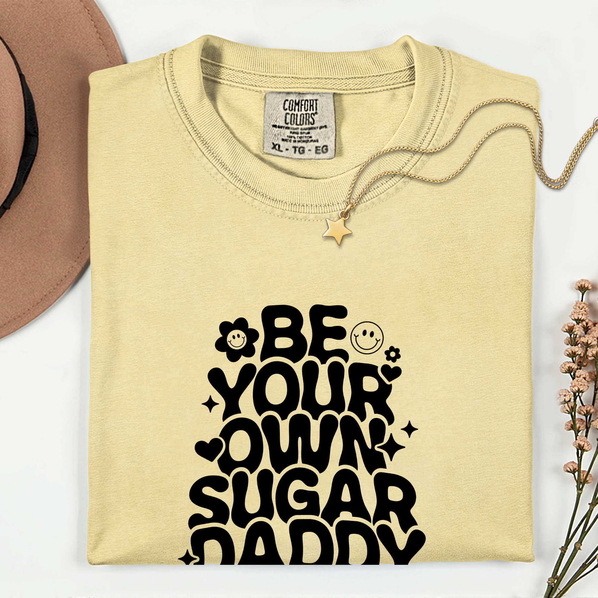 Be Your Own Sugar Daddy T-Shirt