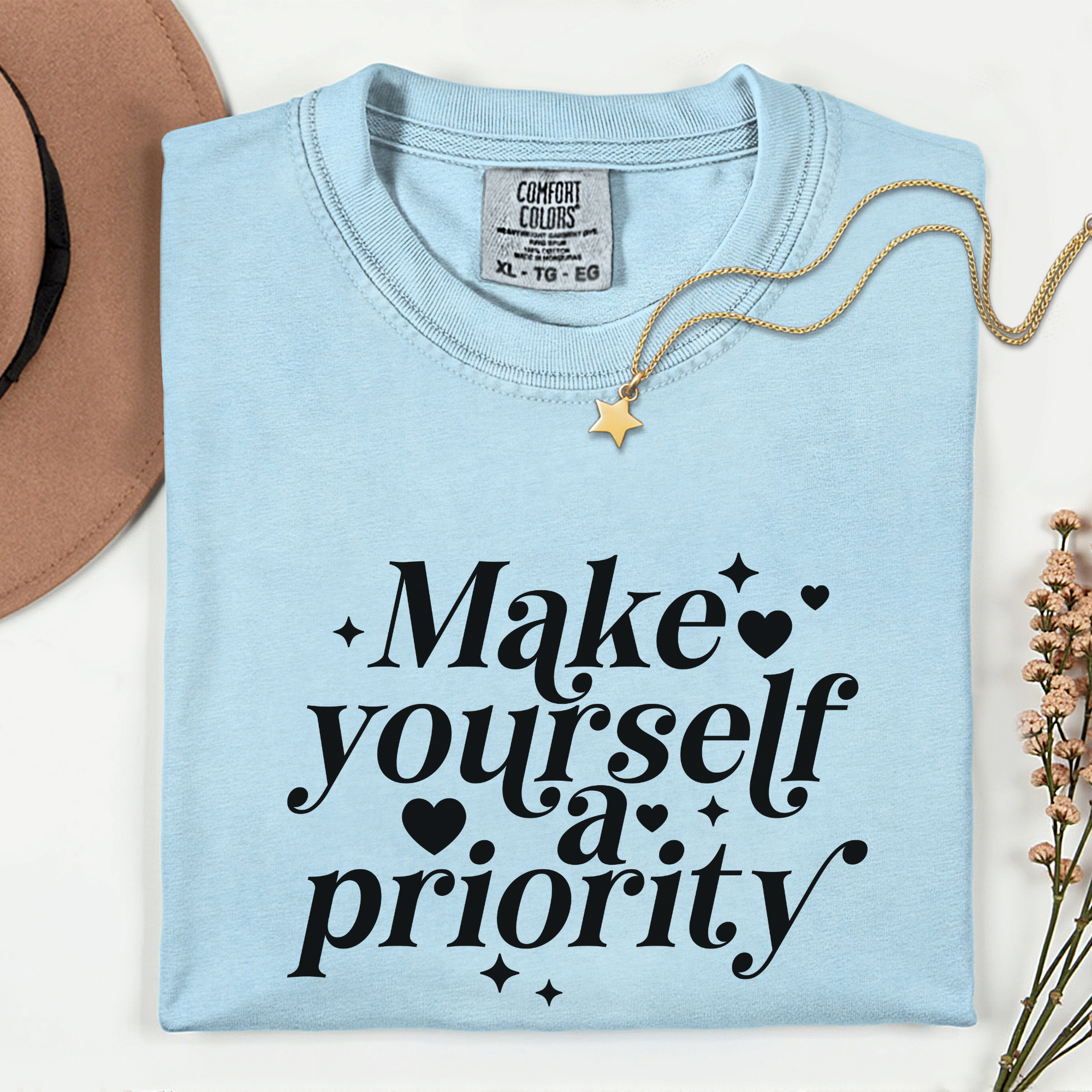 Make Yourself a Priority Unisex T-Shirt