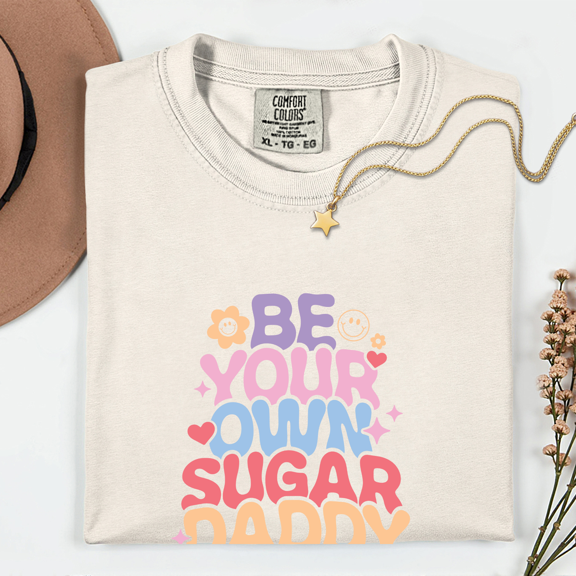 Be Your Own Sugar Daddy T-Shirt