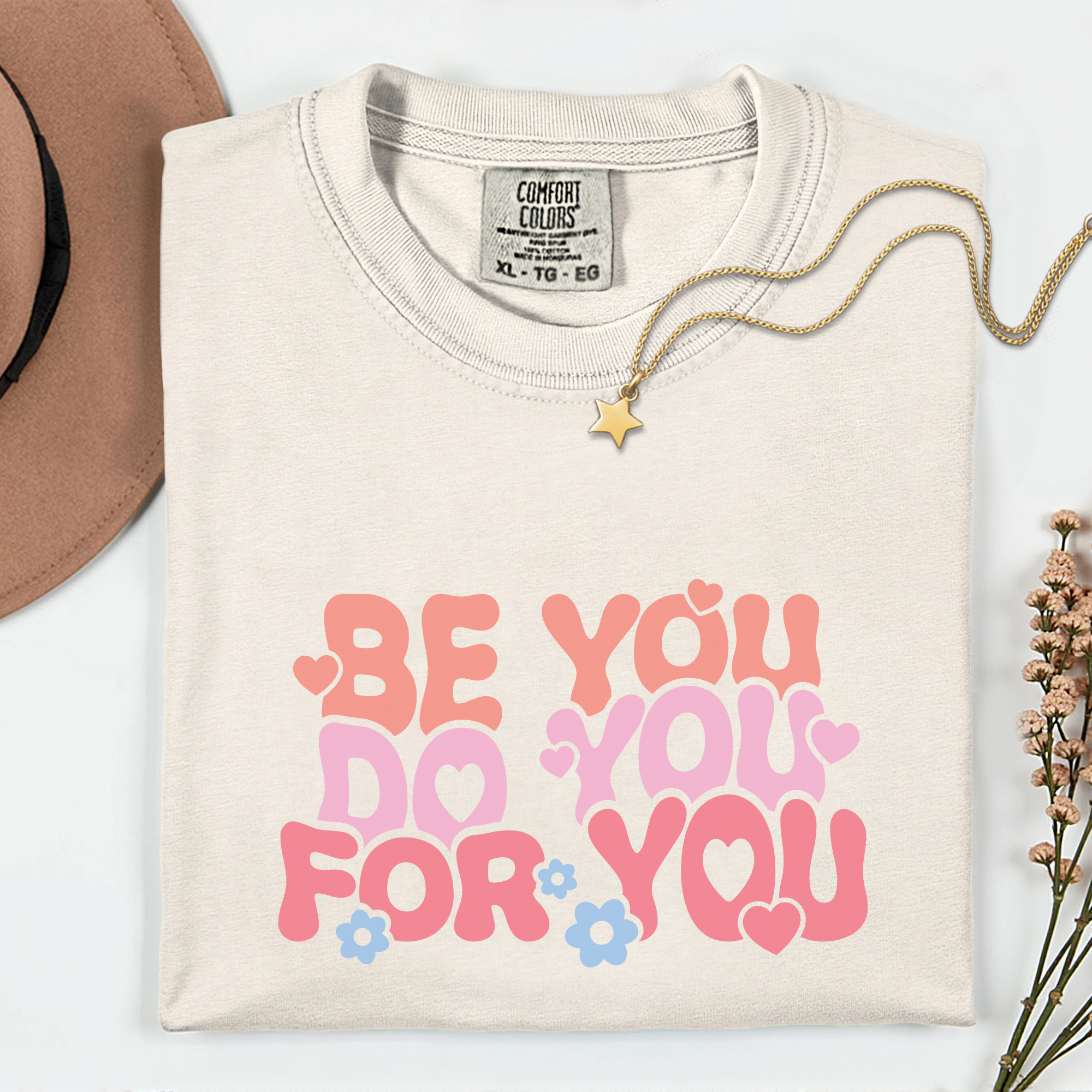 Be You, Do You Unisex Garment-Dyed T-Shirt
