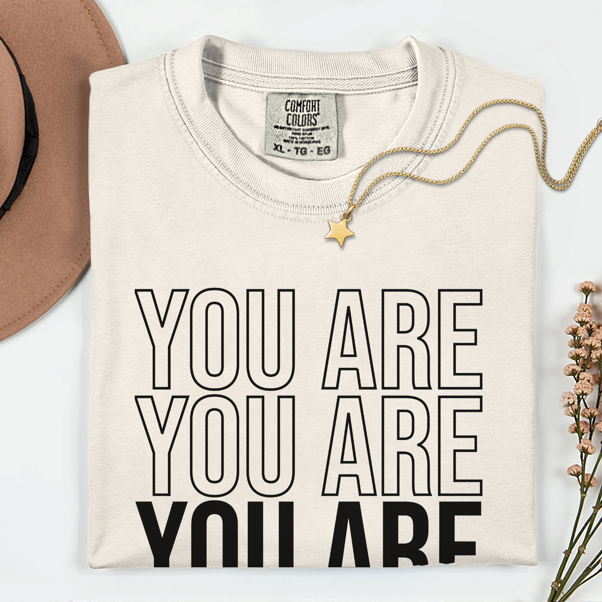 You Are Enough Unisex T-Shirt - Comfortably Motivational Apparel