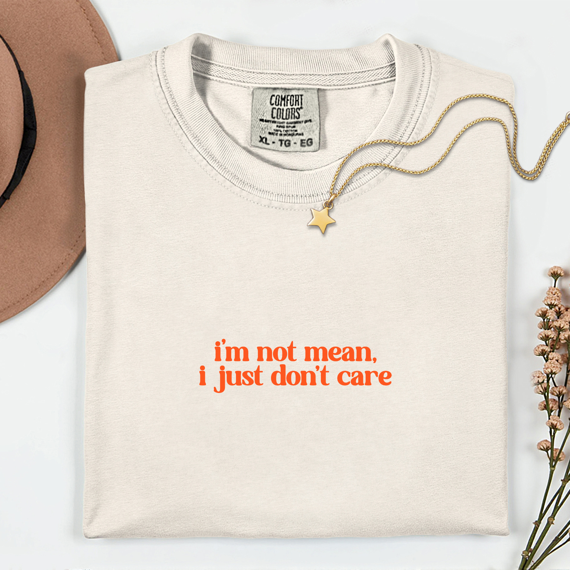 Sassy Statement T-Shirt: 'I'm Not Mean, I Just Don't Care'