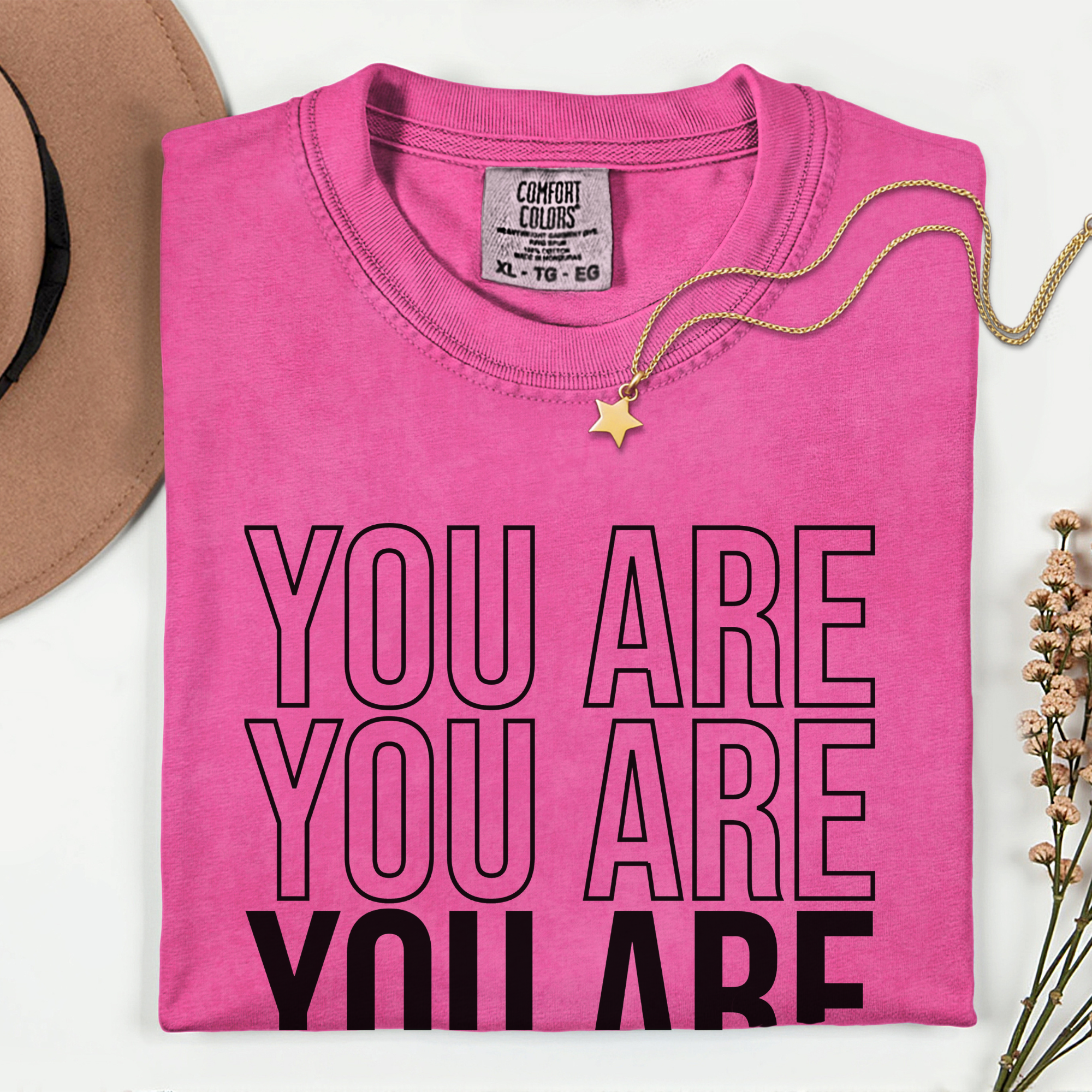 You Are Enough Unisex T-Shirt - Comfortably Motivational Apparel