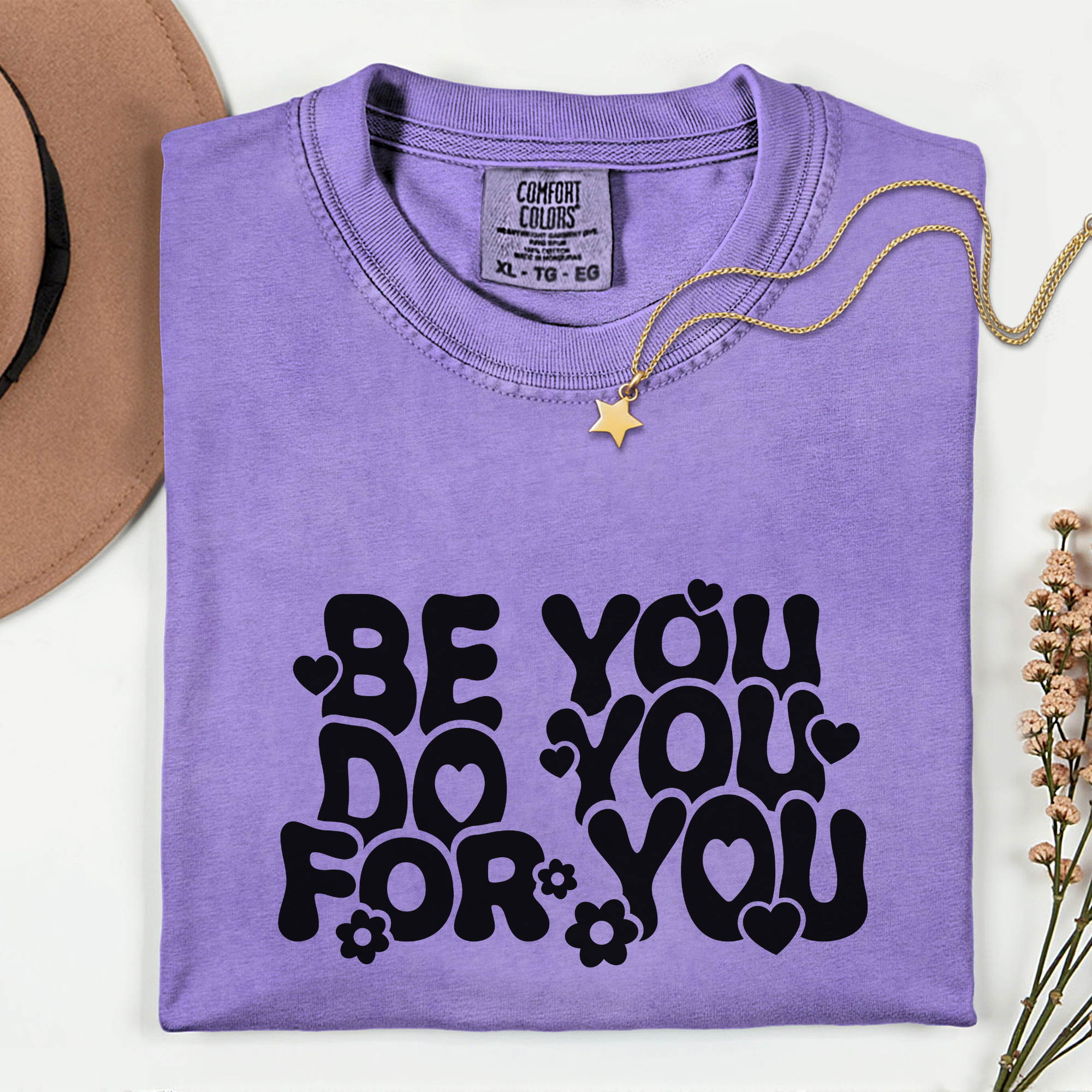 Be You, Do You Unisex Garment-Dyed T-Shirt