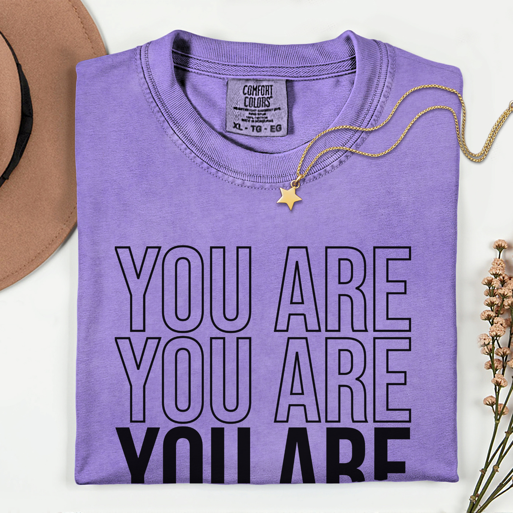 You Are Enough Unisex T-Shirt - Comfortably Motivational Apparel