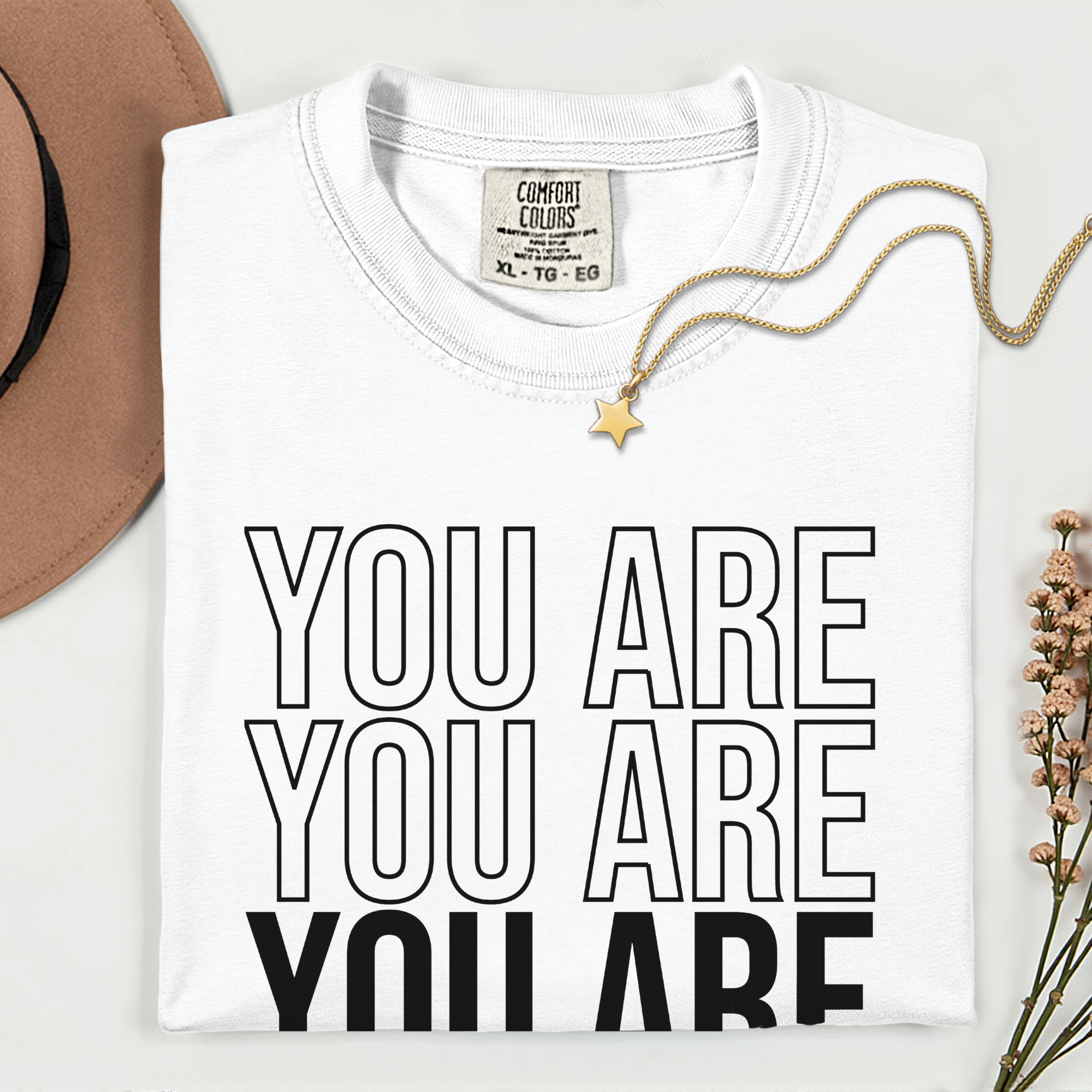 You Are Enough Unisex T-Shirt - Comfortably Motivational Apparel